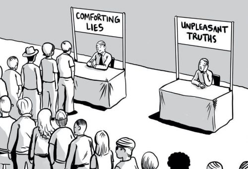 Comforting lies, unpleasant truths