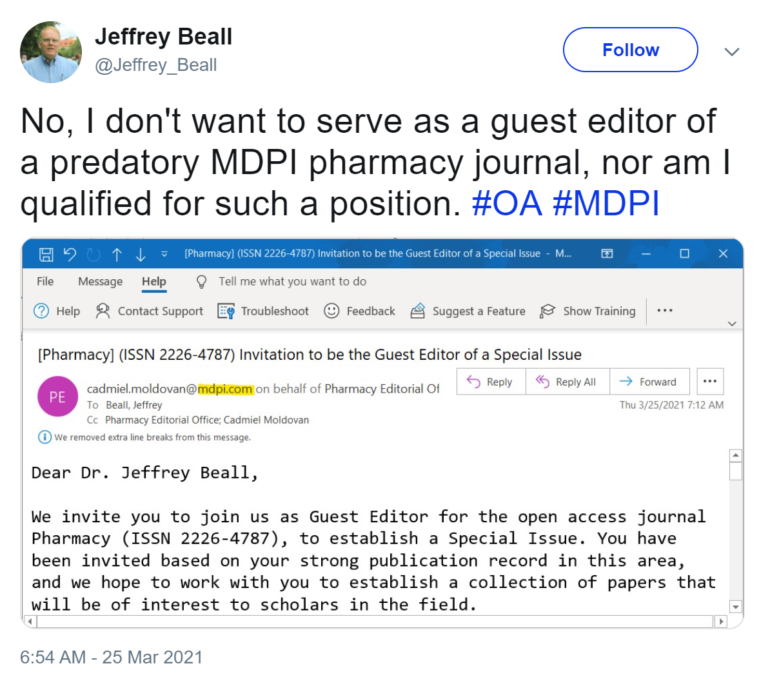 Screenshot of a March 25, 2021 tweet from Jeffrey Beall. It says "No, I don't want to serve as a guest editor of a predatory MDPI pharmacy journal, nor am I qualified for such a position. #OA #MDPI." Also included is a screenshot of an email from MDPI.com inviting Beall to "join us as a Guest Editor for the open access journal Pharmacy, to establish a Special Issue. You have been invited based on your strong publication record in this area, and we hope to work with you to establish a collection of papers that will be of interest to scholars in the field."